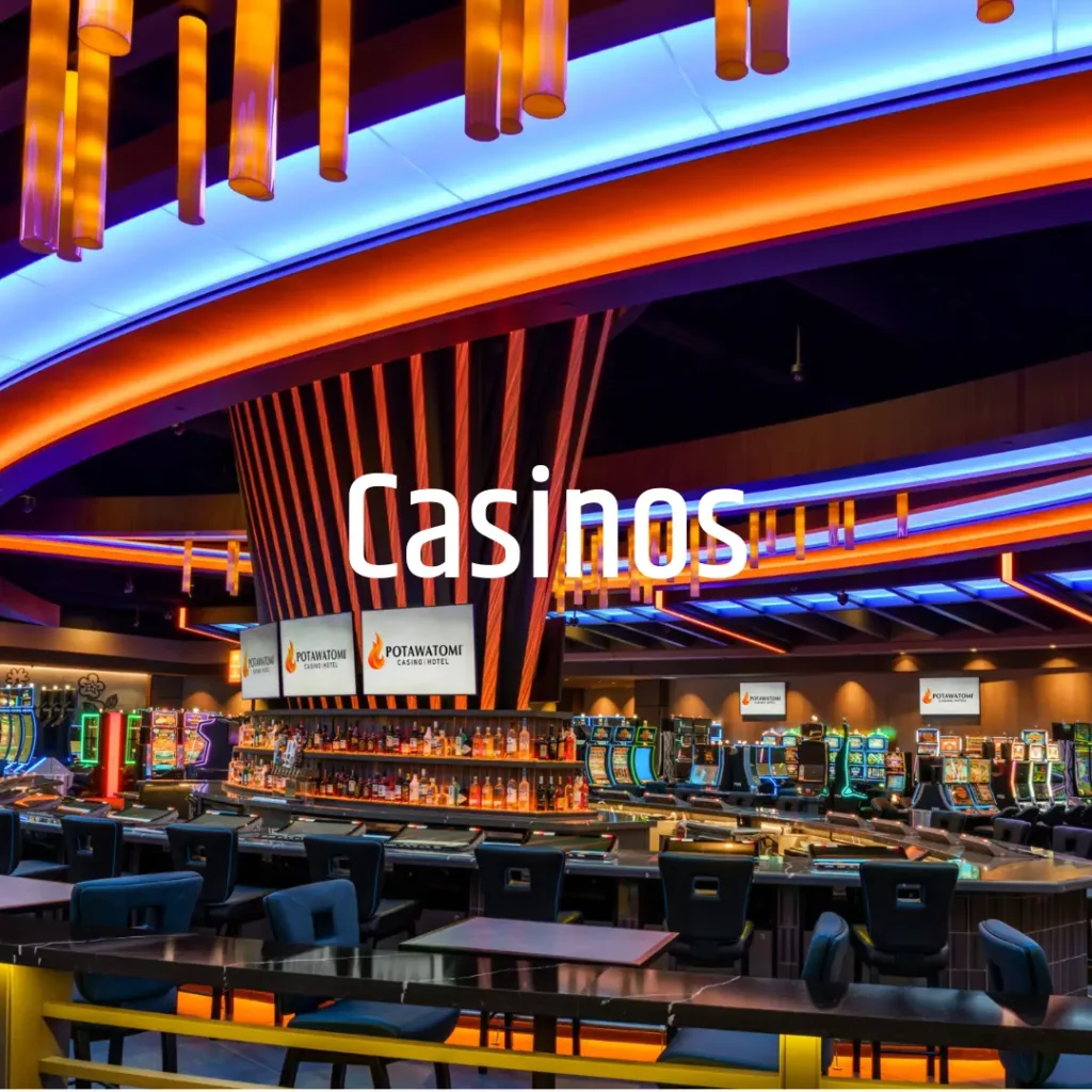 Casinos