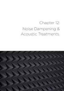 chapter 12 noise dampening and acoustic treatments with a picture of noise dampening foam