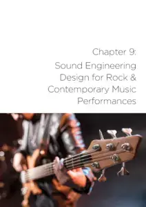 chapter 9 sound engineering design for rock and contemporary music performances with a picture of a base guitarist playing and looking down at his hand