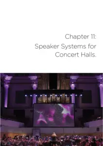 chapter 11 speaker systems for concert halls, with a picture of a performance at the National Concert Hall in Dublin showing the speaker system audiotek designed and installed above the orchestra